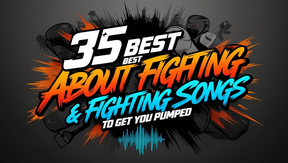 Fight Song 35 Best Songs About Fighting & Fighting Songs to Get You Pumped ...