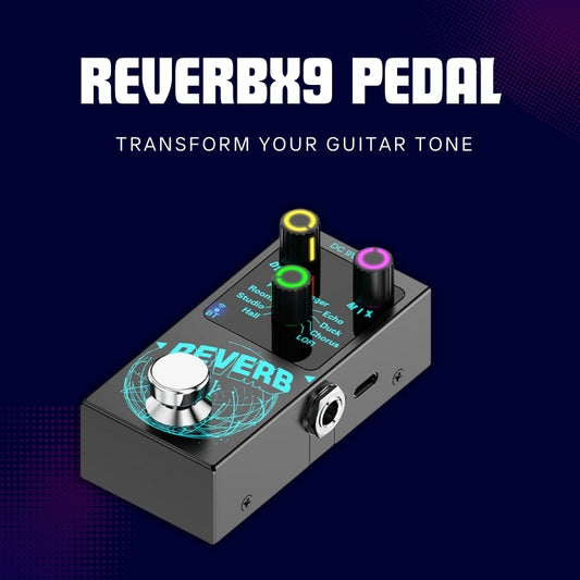 ReverbX9 Pedal – 9 Digital Effects